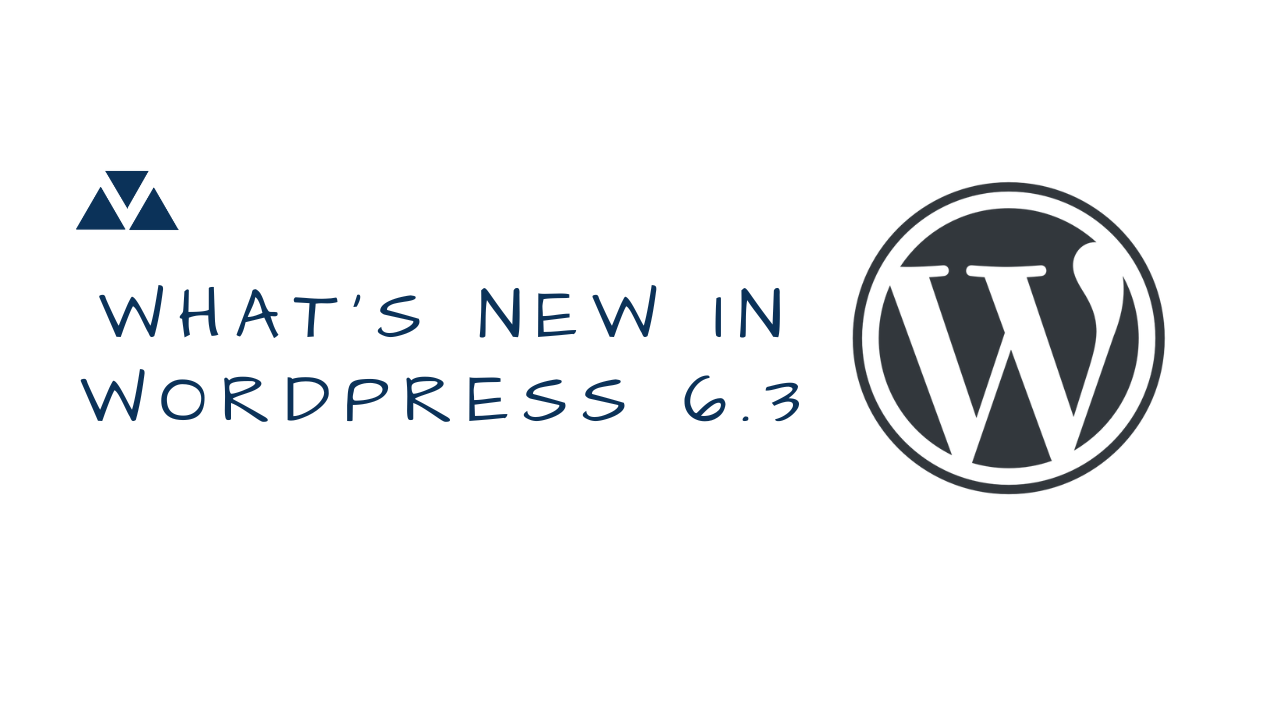 What’s new in WordPress 6.3